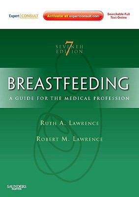 Breastfeeding: A Guide for the Medical Professi... 1437707882 Book Cover