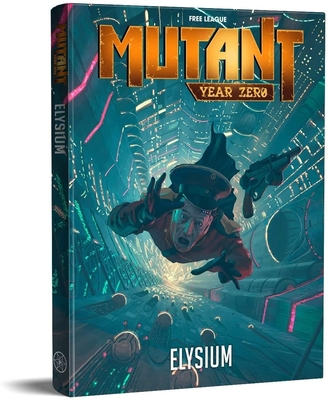 Mutant Year Zero Elysium RPG 9188805212 Book Cover