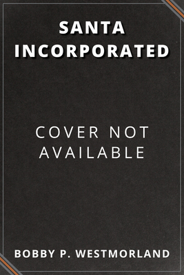 Santa Incorporated 1646301668 Book Cover
