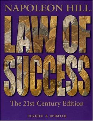Law of Success: The 21st-Century Edition: Revis... 1932429247 Book Cover