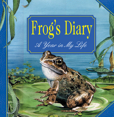 Frog's Diary: A Year in My Life 1861476566 Book Cover