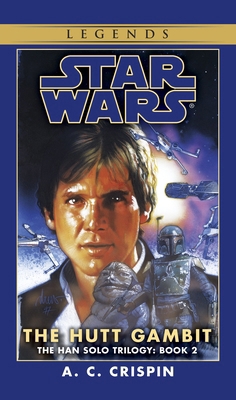 The Hutt Gambit: Star Wars Legends (the Han Sol... 0553574167 Book Cover