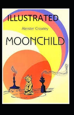 Moonchild Illustrated B087LH67BG Book Cover