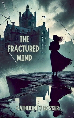 The Fractured Mind B0DL2SM7L9 Book Cover