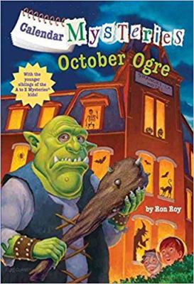 CALENDAR MYSTERIES : OCTOBER OGRE 0545630908 Book Cover