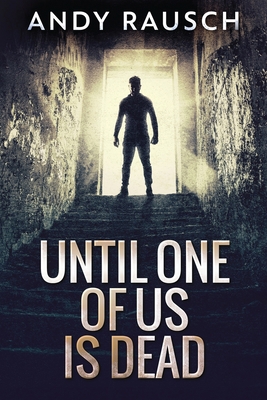 Until One Of Us Is Dead [Large Print] 4867506656 Book Cover