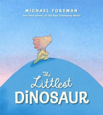 The Littlest Dinosaur 0802797598 Book Cover