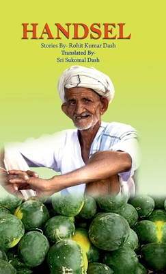 Handsel: Stories By Sri Rohit kumar Dash B0DCBD1Y19 Book Cover
