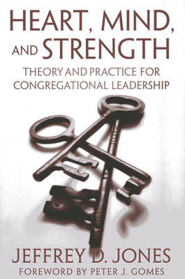 Heart, Mind, and Strength: Theory and Practice ... 1566993806 Book Cover