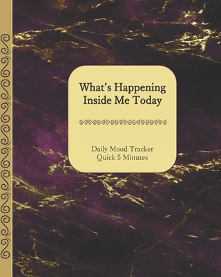 What's Happening Inside Me Today: Quick 5 Minut... 1708388133 Book Cover