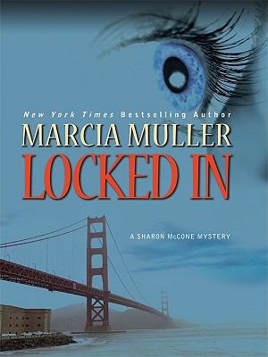 Locked in (Thorndike Press Large Print Mystery ... [Large Print] 1410419126 Book Cover