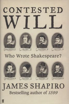 Contested Will: Who Wrote Shakespeare? 057123576X Book Cover