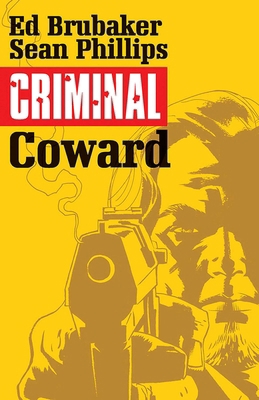 Criminal Volume 1: Coward 1632151707 Book Cover