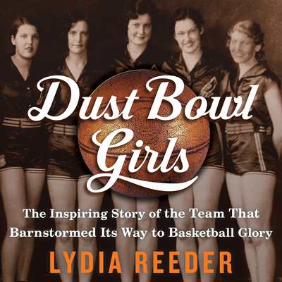 Dust Bowl Girls: The Inspiring Story of the Tea... 1681681986 Book Cover