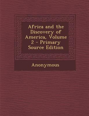 Africa and the Discovery of America, Volume 2 1287524117 Book Cover