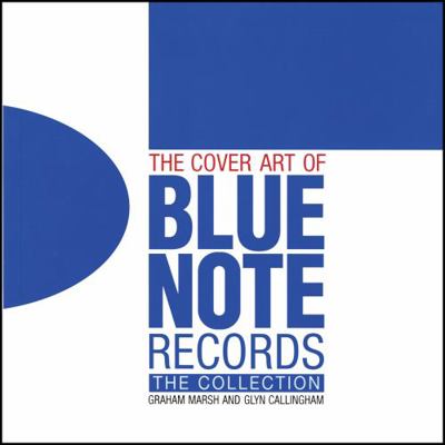 The Cover Art of Blue Note Records: The Collection 1843405997 Book Cover