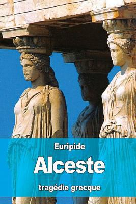 Alceste [French] 1530687446 Book Cover