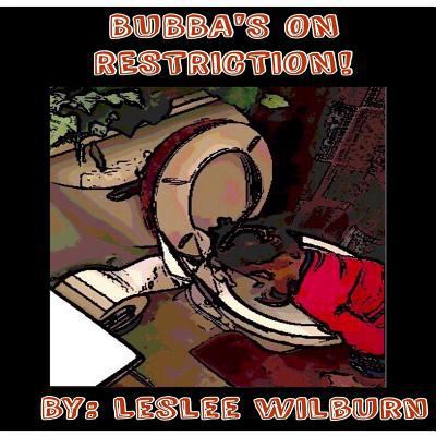 Bubba's On Restriction 1542516099 Book Cover
