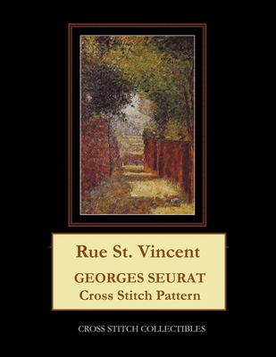 Rue St. Vincent: Georges Seurat B08XG2WDT3 Book Cover