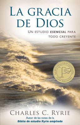 Gracia de Dios, La [Spanish] 0825405149 Book Cover