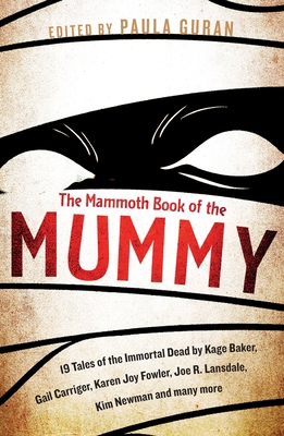 The Mammoth Book Of the Mummy: 19 tales of the ... 1472120299 Book Cover