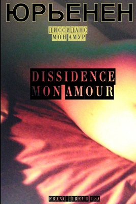 Dissidence Mon Amour [Russian] 1257436252 Book Cover