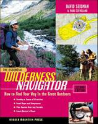 The Essential Wilderness Navigator B002FPHRCM Book Cover