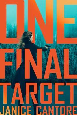 One Final Target: A Romantic Suspense Novel of ... 1496457609 Book Cover