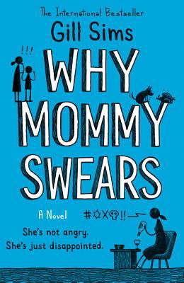 Why Mommy Swears 0008352453 Book Cover