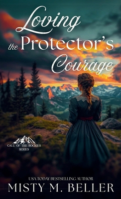 Loving the Protector's Courage 1965918204 Book Cover
