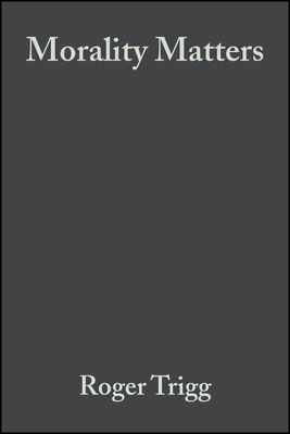 Morality Matters 0631235957 Book Cover