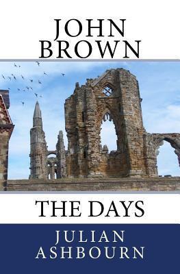 John Brown: The Days 1985669269 Book Cover