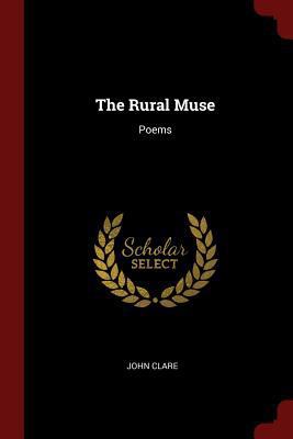 The Rural Muse: Poems 1375651455 Book Cover