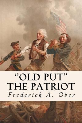 ''Old Put'' The Patriot 1523909226 Book Cover