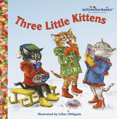 Three Little Kittens (Junior Jellybean Books(TM)) 0679992103 Book Cover
