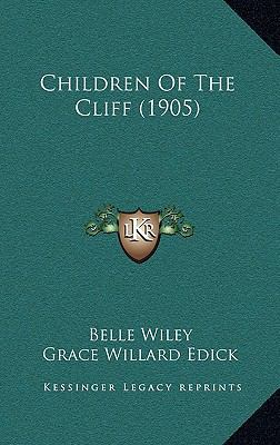 Children Of The Cliff (1905) 1169035744 Book Cover