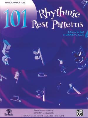 101 Rhythmic Rest Patterns: Conductor (Piano) 076922749X Book Cover