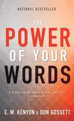 The Power of Your Words: 60 Days of Declaring G... 0883683482 Book Cover