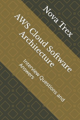 AWS Cloud Software Architecture: Interview Ques... B0CFZKZGNB Book Cover