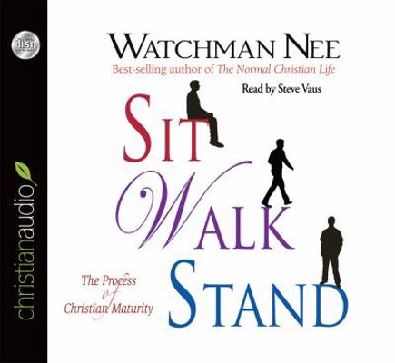 Sit Walk Stand: The Process of Christian Maturity 1610459180 Book Cover