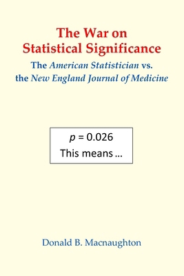 The War on Statistical Significance: The Americ... B091J52CM9 Book Cover