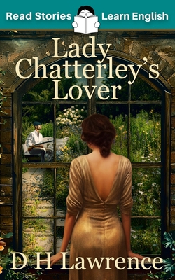 Lady Chatterley's Lover: CEFR level B1 (ELT Gra... 1914600193 Book Cover