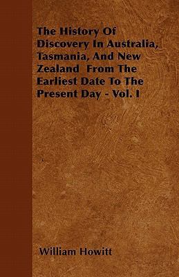 The History Of Discovery In Australia, Tasmania... 1446036103 Book Cover