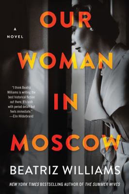 Our Woman in Moscow: A Novel 0063094398 Book Cover