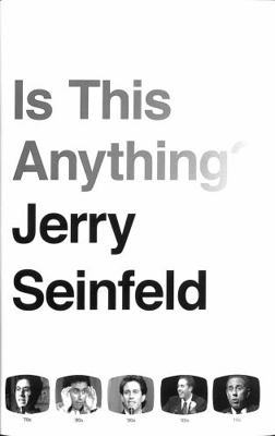 Is This Anything?: Jerry Seinfeld            Book Cover