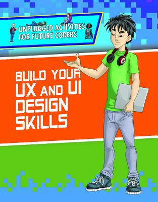 Build Your UX and Ui Design Skills 1978510705 Book Cover