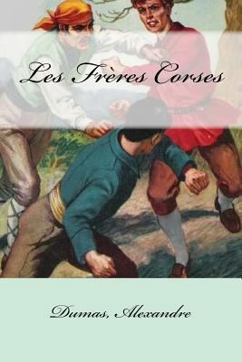 Les Frères Corses [French] 1548507768 Book Cover
