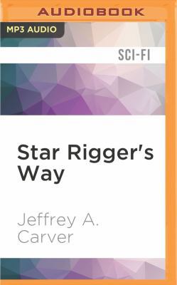 Star Rigger's Way 1522684840 Book Cover