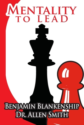 Mentality To Lead 1087966132 Book Cover