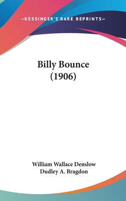 Billy Bounce (1906) 1436963044 Book Cover